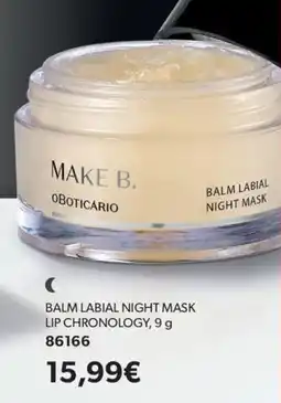 O Boticário Make b. oboticario balm labial night mask lip chronology promoção