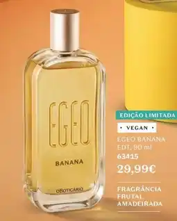 O Boticário Egeo banana promoção
