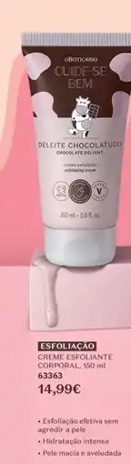 O Boticário Oboticario creme esfoliante corporal deleite chocolatudo promoção