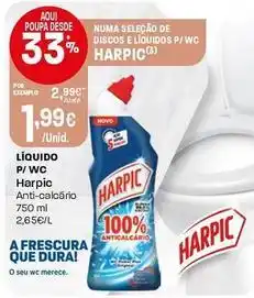Intermarché Harpic - liquido p/ wc anti-calcãrio promoção