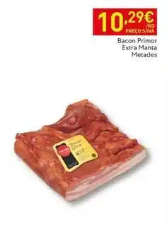Recheio Primor - bacon extra manta metades promoção