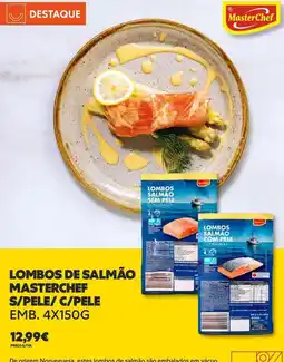 Recheio Masterchef - lombos de salmão s/pele/ c/pele emb. 4x150g promoção