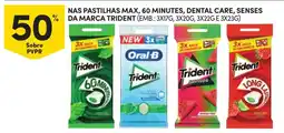 Continente nas pastilhas max, 60 minutos, dental care, senses da marca trident promoção