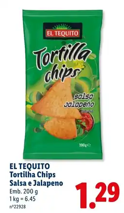 Lidl el tequito tortilha chips salsa e jalapeno promoção