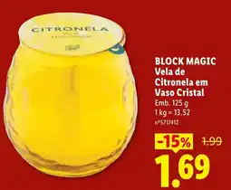 Lidl Block magic vela de citronela em vaso cristal promoção