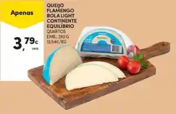 Continente Bom dia queijo flamengo bola light continente equilíbrio promoção