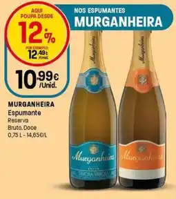 Intermarché MURGANHEIRA Espumante Reserva Bruto, Doce promoção