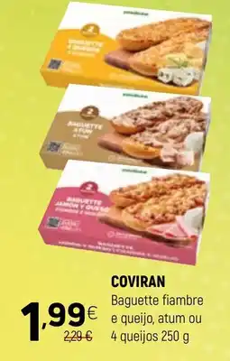 Coviran Coviran baguette fiambre e queijo, atum ou 4 queijos promoção