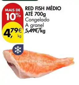 Pingo Doce A+ - red fish medio ate promoção