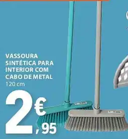 E.Leclerc Vassoura sintética para interior com cabo de metal promoção