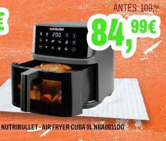 Nutribullet - Air Fryer Cuba 8L