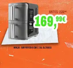Expert Ninja - air fryer 6 em 17.6l sl300eu promoção