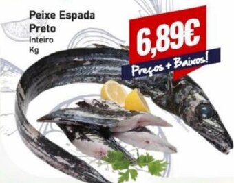 Belita Peixe Espada Preto Inteiro promoção