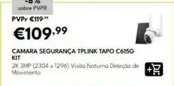 Radio Popular Tapo - camara seguranca tp link c615g kit promoção