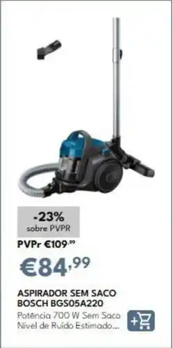 Radio Popular Bosch - aspirador sem saco bgsosa220 promoção