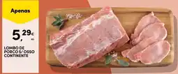 Continente Lombo de porco s/ osso continente promoção