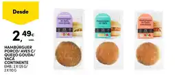 Continente Hambúrguer porco/aves c/ queijo gouda/vaca continente promoção