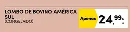 Continente Lombo de bovino américa sul promoção
