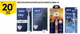 Continente escovas elétricas da marca oral-b promoção