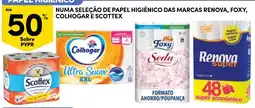 Continente Papel higiênico das marcas Renova, Foxy, Colhogar e Scottex promoção