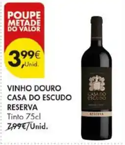 Pingo Doce vinho douro casa do escudo reserva promoção