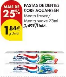 Pingo Doce Pasta de dentes core aquafresh promoção