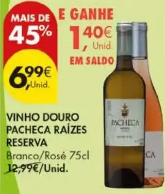 Pingo Doce vinho douro pacheca raízes reserva promoção