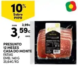 Continente Bom dia Presunto 12 meses casa do monte fatias promoção