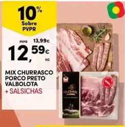 Continente Bom dia Mix churrasco porco preto valbolota + salsichas promoção