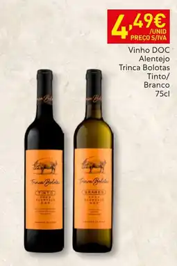 Recheio Trinca Bolotas Vinho DOC Alentejo Tinto/ Branco promoção