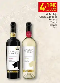 Recheio Cabeça de Toiro Reserva Tinto/ Branco promoção