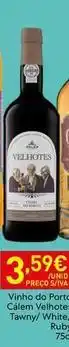 Recheio Velhotes - vinho do porto càlem velhoteo tawny/whiterie rubin promoção
