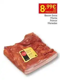 Recheio Primor - bacon extra manta metades promoção