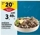 Continente Bom dia Ameijoa vietnamita castanha promoção
