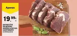 Continente Bom dia Continente - entrecôte de bovino america do sul promoção