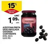 Continente Bom dia Continente - azeitona preta descarcoada oxidada promoção