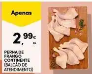 Continente Bom dia Continente - perna de frango promoção