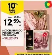 Continente Bom dia Mix - churrasco porco preto valbolota + salsichas promoção