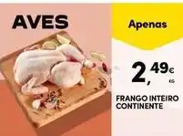 Continente Bom dia Continente - frango inteiro promoção