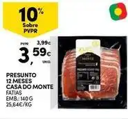 Continente Bom dia Casa do monte - presunto 12 meses promoção