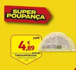 Auchan Queijo Amanteigado Auchan À Mesa Emportugal promoção