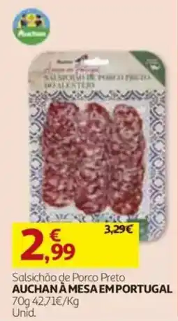 Auchan Salsichão de Porco Preto Auchan À Mesa em Portugal promoção