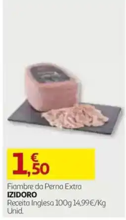Auchan Fiambre da Perna Extra IZIDORO promoção