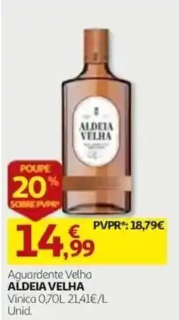 Auchan Aguardente Velha Aldeia Velha promoção