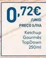 Recheio Ketchup gourmes top down promoção
