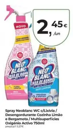 Aqui é fresco Spray Neoblanç WC c/Lixívia / Desengordurante Cozinha Limão e Bergamota / Multisuperfícies Oxigénio Activo promoção