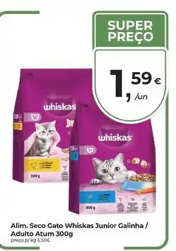 Aqui é fresco Alim. Seco Gato Whiskas Junior Galinha / Adulto Atum promoção