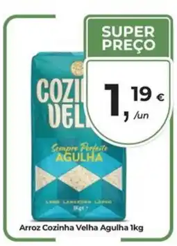 Aqui é fresco Arroz Cozinha Velha Agulha promoção