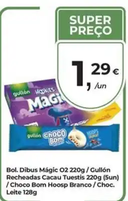 Aqui é fresco Bol. Dibus Mágic O2 / Gullón Recheadas Cacau / Choco Bom Hoosp Branco promoção
