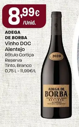 Intermarché Adega de Borba Vinho DOC Alentejo Rótulo Cortiça Reserva Tinto, Branco promoção